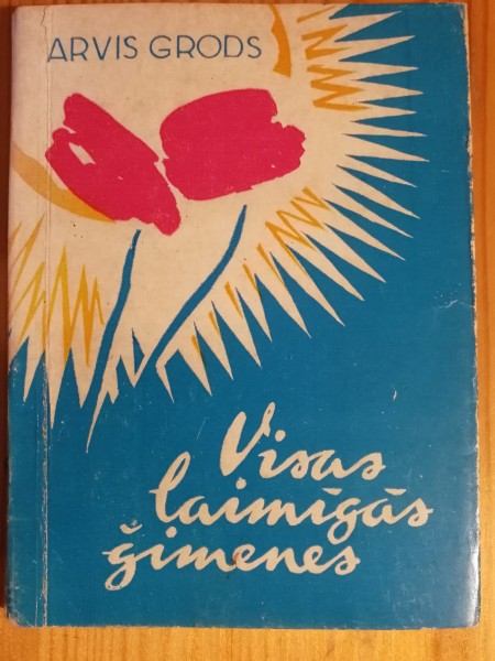 Visas laimīgās ģimenes