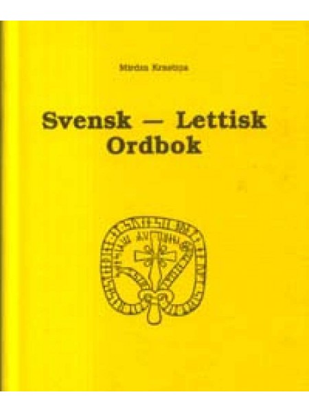 Zviedru-Latviešu Vārdnīca / Svensk-Lettisk Ordbok