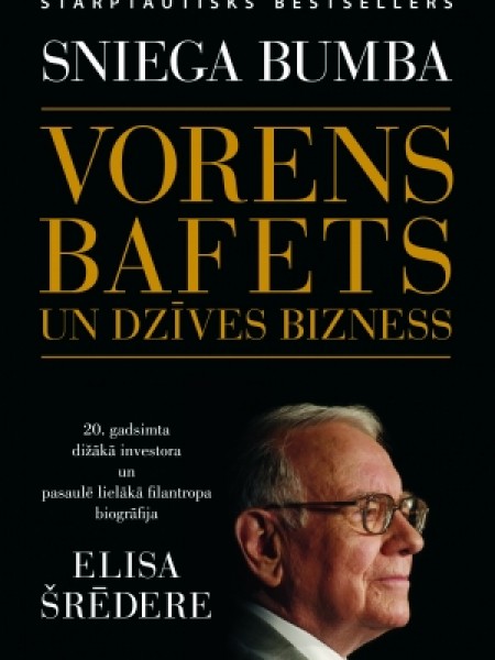 Sniega bumba. Vorens Bafets un dzīves bizness