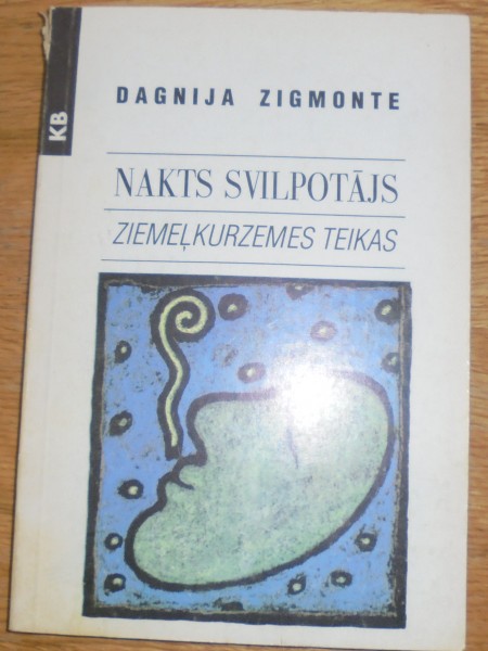 Nakts svilpotājs.Ziemeļkurzemes teikas