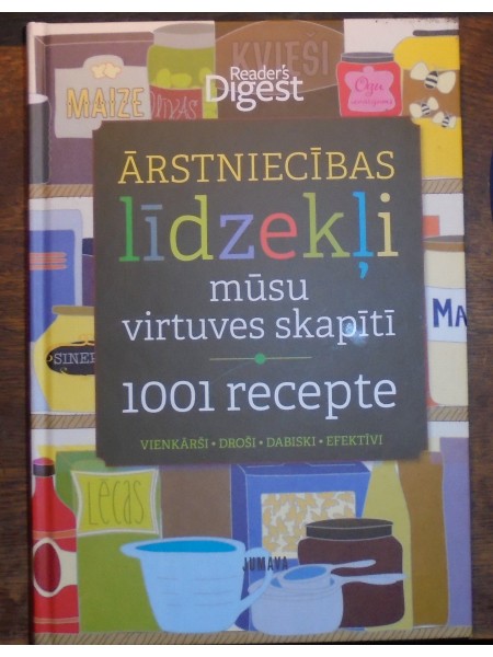 Ārstniecības līdzekļi mūsu virtuves skapītī.