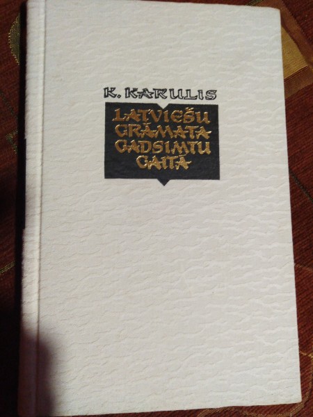 Latviešu grāmata gadsimtu gaitā. 