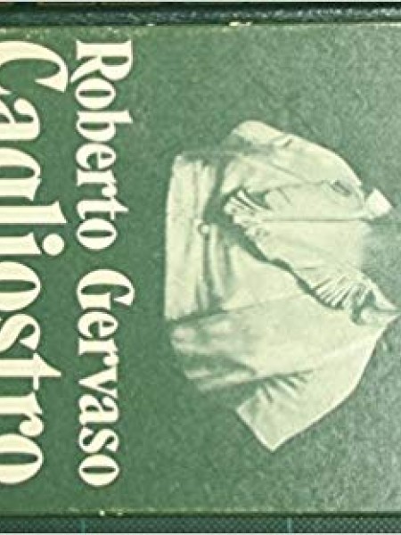 Cagliostro. A Biography