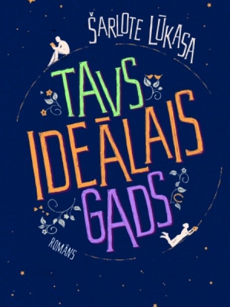 Tavs ideālais gads