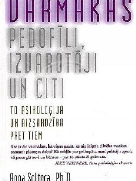 Varmākas. Pedofīli, izvarotāji un citi