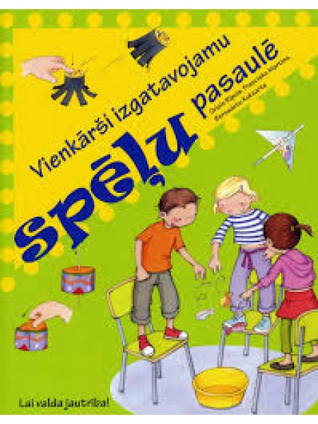 Vienkārši izgatavojamu spēļu pasaulē