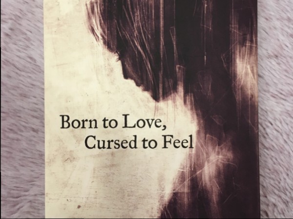 Born to Love, Cursed to Feel
