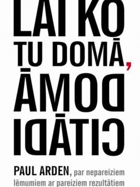 Lai ko tu domā, domā citādi