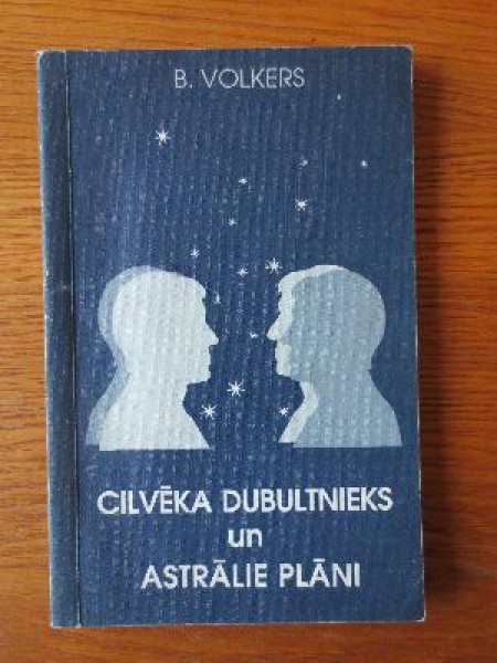 Cilvēka dubultnieks un astrālie plāni 