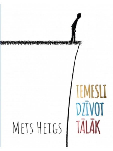 Iemesli dzīvot tālāk