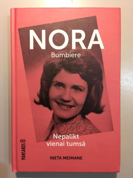 Nepalikt vienai tumsā. Nora Bumbiere