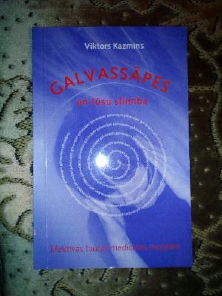 Galvassāpes un Jūsu slimība