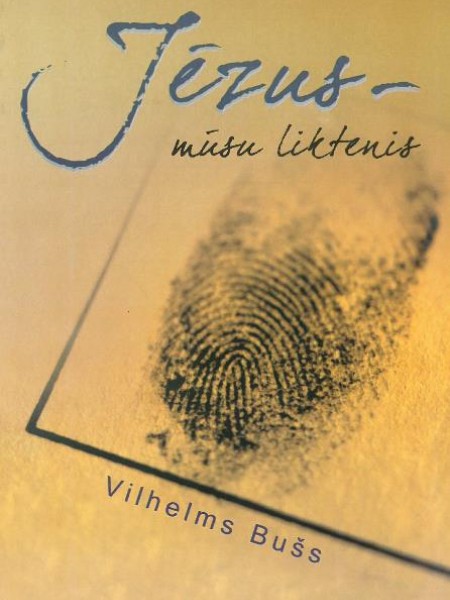 Jēzus - mūsu liktenis