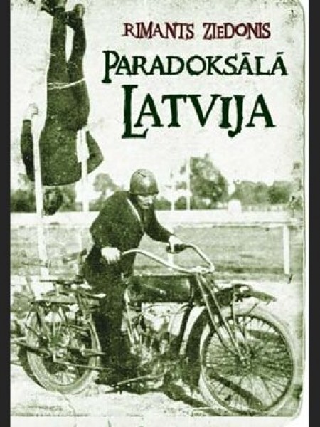Paradoksālā Latvija