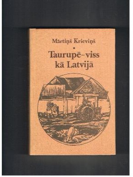 Taurupē - viss kā Latvijā 