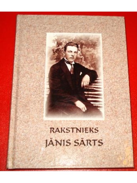 Rakstnieks Jānis Sārts 