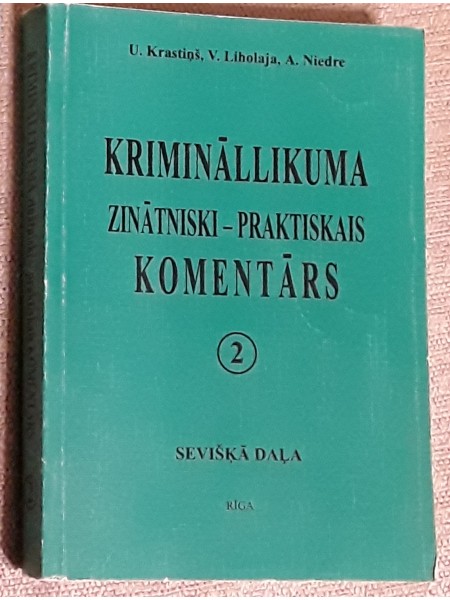Krimināllikuma zinātniski-praktiskais komentārs.Sevišķā daļa