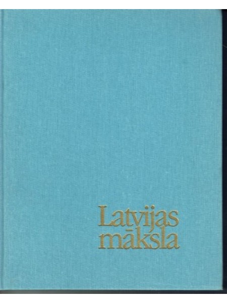 Latvijas māksla 1800-1914 (I sējums)