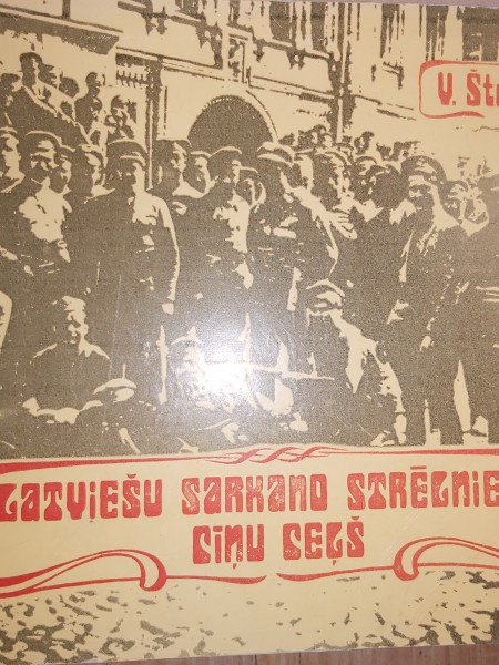 Latviešu sarkano strēlnieku ceļš