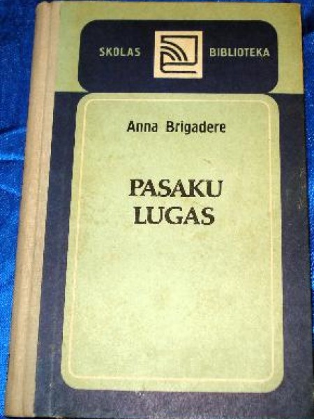 Pasaku lugas : Maija un Paija, Sprīdītis, Princese Gundega un karalis Brusubārda 