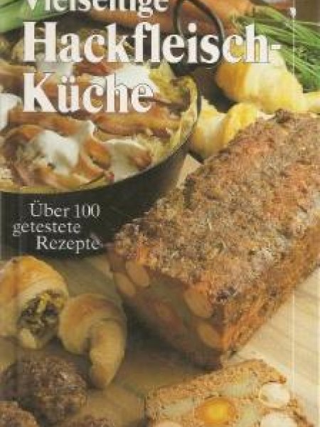 Vielseitige Hackfleisch-Küche