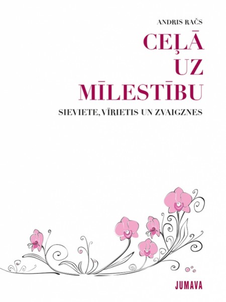 Ceļā uz mīlestību. Sieviete, vīrietis un zvaigznes.