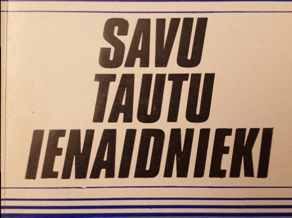 Savu tautu ienaidnieki 2