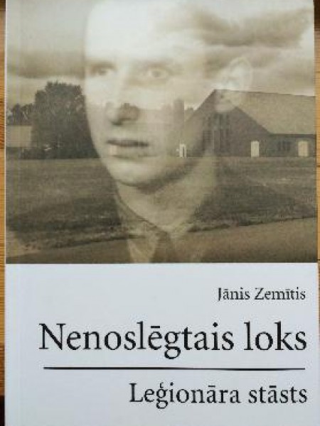 Nenoslēgtais loks. Leģionāra stāsts 