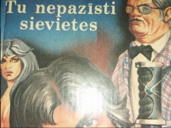 Tu nepazīsti sievietes