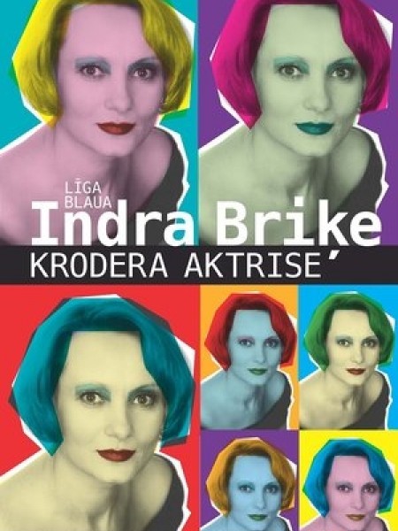 Indra Briķe. Krodera aktrise