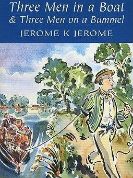 Three Men in a Boat and Three Men on the Bummel 