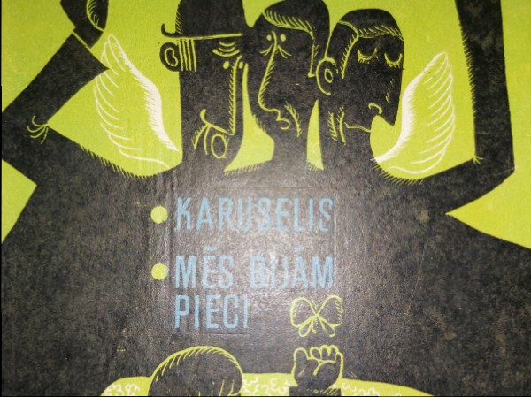 Karuselis. Mēs bijām pieci