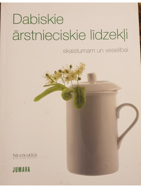 Dabiskie ārstnieciskie līdzekļi