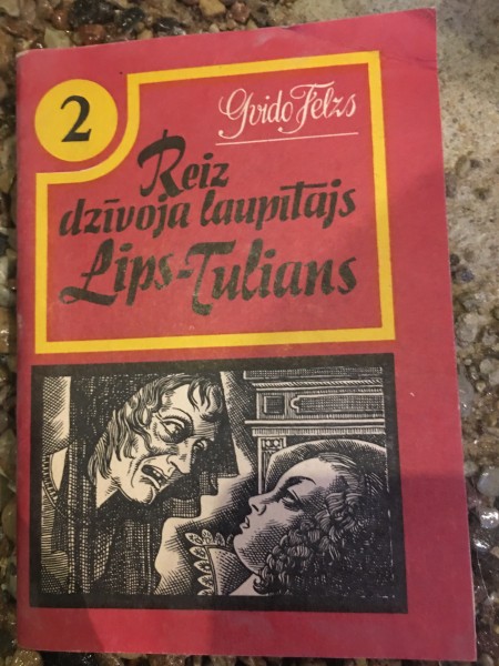 Reiz dzīvoja laupītājs - Lips Tulians