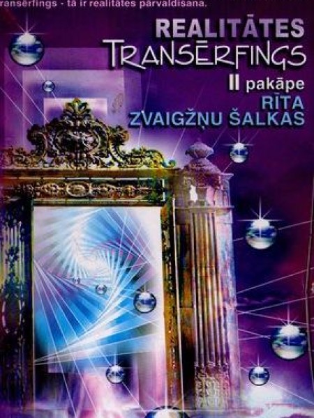 Realitātes transērfings 2. Rīta zvaigžņu šalkas