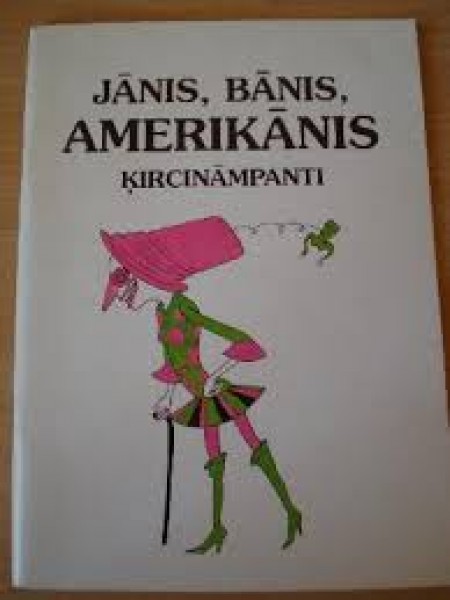 Jānis, bānis, amerikānis
