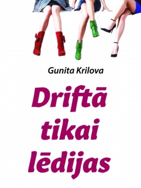 Driftā tikai lēdijas