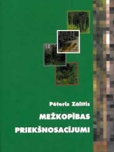 Mežkopības priekšnosacījumi