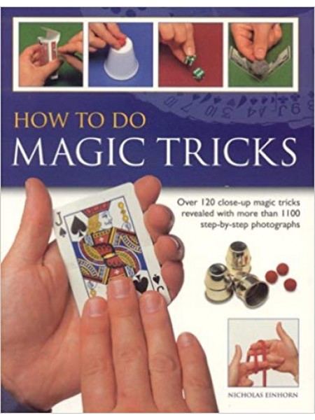 How To Do Magic Tricks