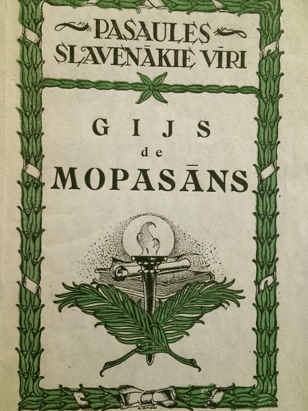 Gijs de Mopasāns. Dzīve un darbi