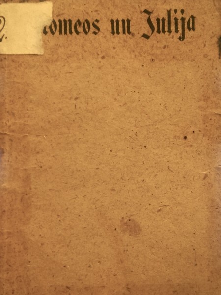 Romeos un Julija savā patiesīgā, bet nelaimīgā mīlestībā