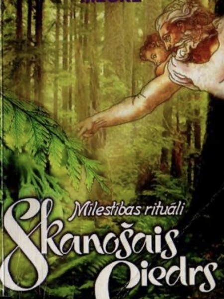 Skanošais ciedrs. Jaunā civilizācija. 2.daļa