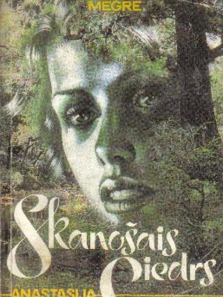 Skanošais ciedrs. Anastasija