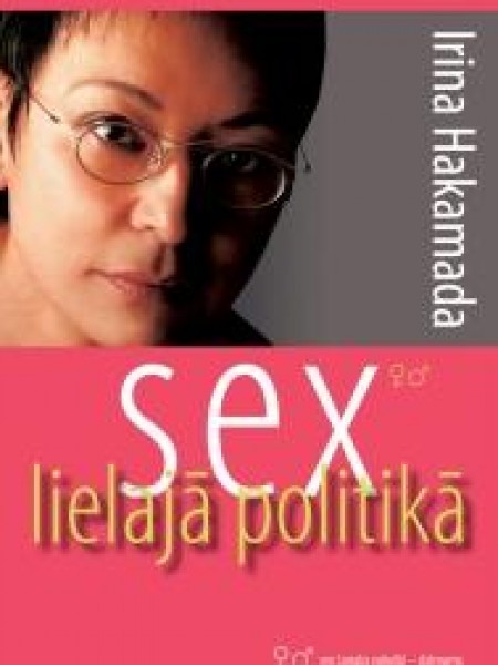 Sex lielajā politikā