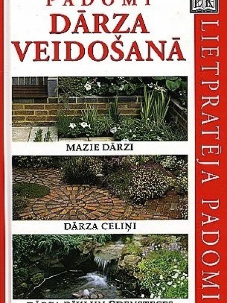 Padomi dārza veidošanā