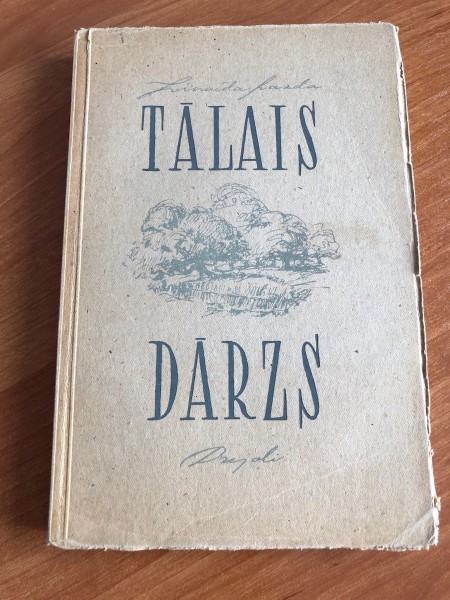 Tālais dārzs. Dzejoļi 1941 - 1946