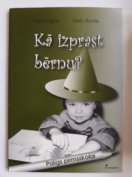 Kā izprast bērnu?