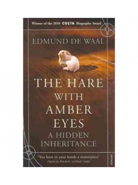  The Hare with Amber Eyes: A Hidden Inheritance 