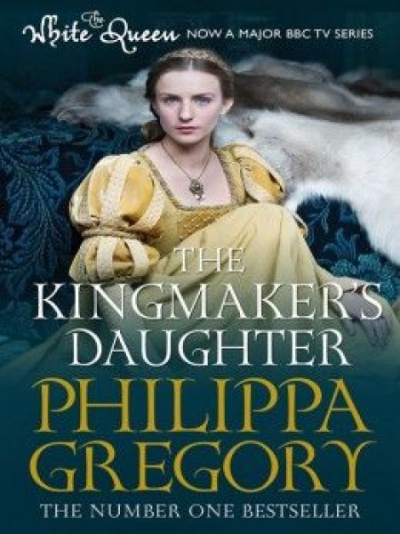 The Kingmaker's Daughter