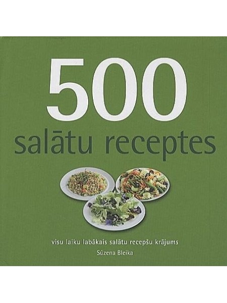 500 salātu receptes